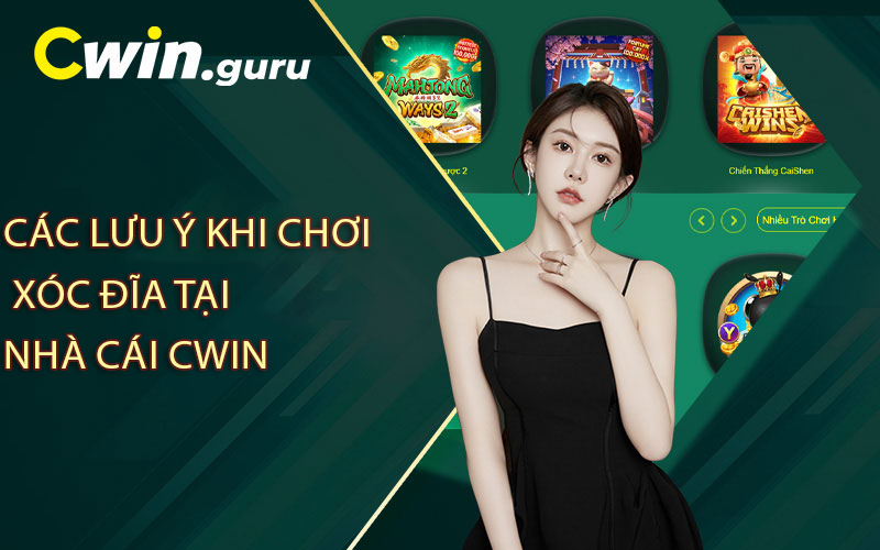 Các lưu ý khi chơi xóc đĩa tại nhà cái Cwin